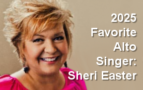 2025 Favorite Alto of the Year, Sheri Easter (Jeff and Sheri Easter)